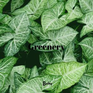 Greenery (Explicit)