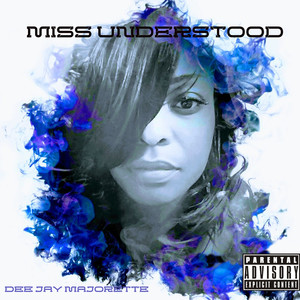 Miss Understood (Explicit)