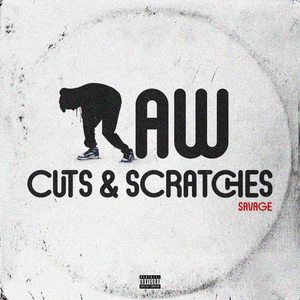 Raw Cuts & Scratches (Explicit)