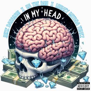 In My Head (feat. UA the Duo) (Explicit)