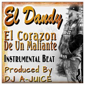 El Corazon De Un Maliante Instrumental (feat. El Dandy) [Radio Edit]