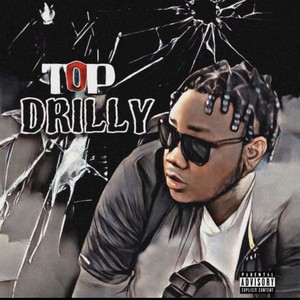 Top Drilly (Explicit)