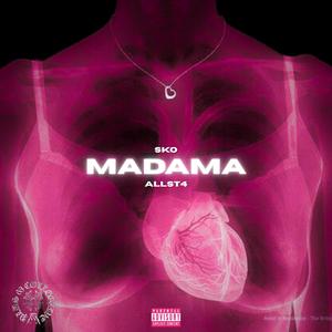 MADAMA (feat. ALLST4)