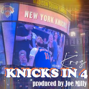 KNICKS IN 4! (Explicit)