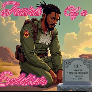 Tears of a soldier (Explicit)