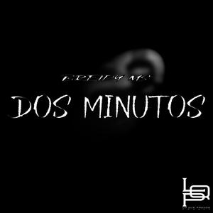 Dos minutos (Explicit)