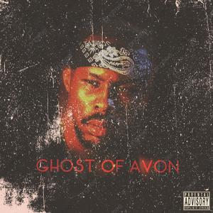 The Ghost Of Avon (Explicit)