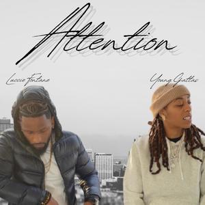 Attention (feat. Luccie Fontane)