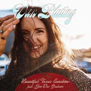 Beautiful Texas Sunshine (feat. Jon Dee Graham)