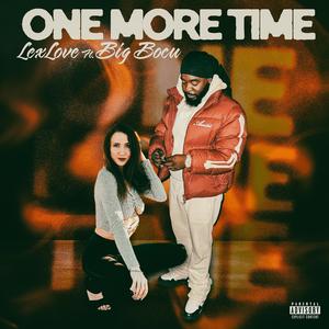 One More Time (feat. Big Bocu) (Explicit)