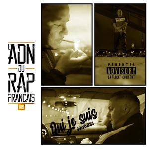 Qui je suis(feat. MOONR1 & L'ADN DU RAP) (Explicit)