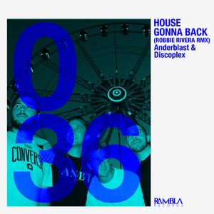 House Gonna Back (Robbie Rivera Extended Remix)