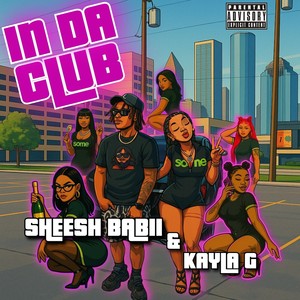Hit the Club (feat. Kayla G) (Explicit)