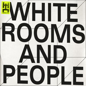 White Rooms and People (Explicit)