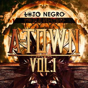 Loto Negro A-Town Vol. I (Explicit)