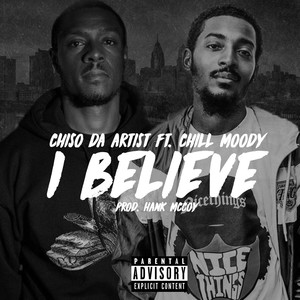 I Believe (feat. Chill Moody) (Explicit)