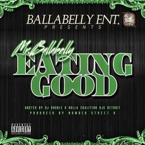 Eating Good (The MixTape) [Explicit]