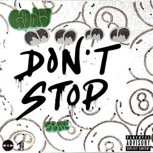 Don't Stop (Explicit)