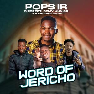 WORD OF JERICHO (feat. Sirspect, Semy Junior & Rapcore Sase)