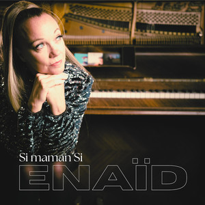Enaid - Si maman Si