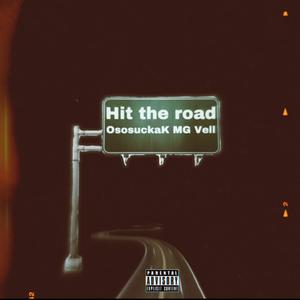 Hit the road (feat. OsosuckaK) (Explicit)