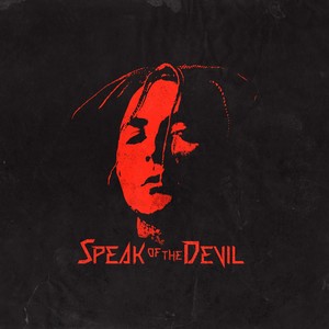 Speak of the Devil (Explicit)