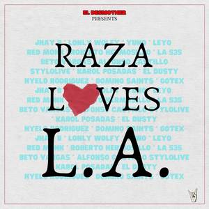 El Desmother presents RAZA LOVES L.A.