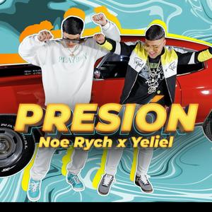 Presión(feat. Yeliel) (Explicit)