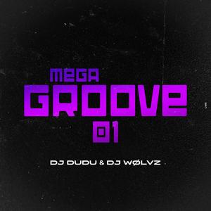 MEGA GROOVE 01 (feat. Dj Dudu)