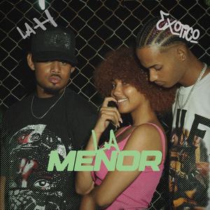 LA MENOR (feat. La H & Uriel Melody) (Explicit)