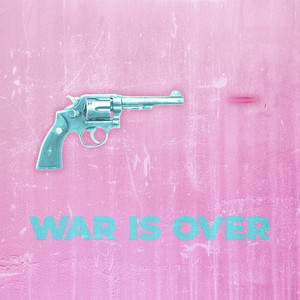 War Is Over