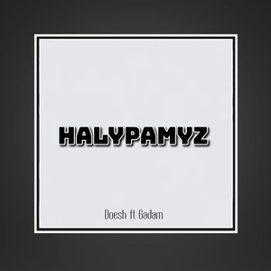 Halypamyz (Explicit)