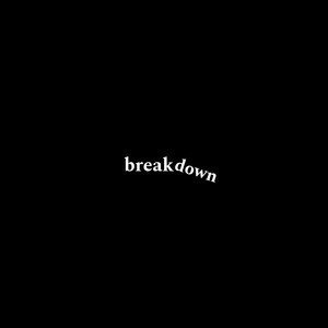 break down