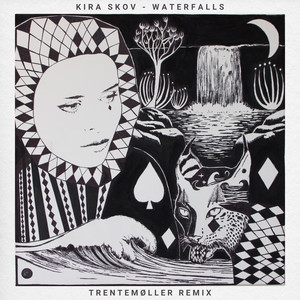 Waterfalls (Trentemøller Remix)