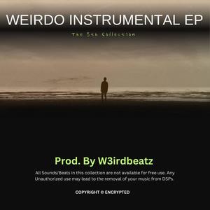 Weirdo Instrumental EP The 5th Collection