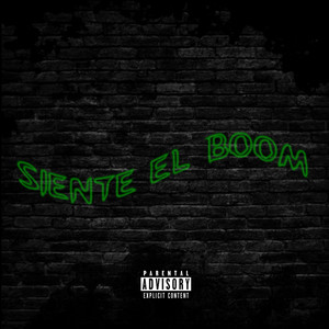 Siente El Boom (Explicit)