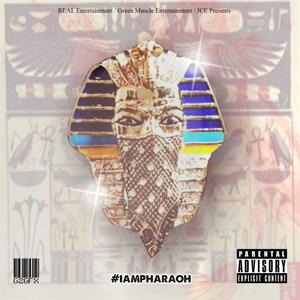 I Am Pharaoh (Explicit)