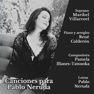 Canciones para Pablo Neruda