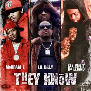 They Know (feat. Mobfam E & Key Wezzy da Legend) (Explicit)