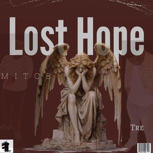Lost Hope (feat. TRE) (Explicit)