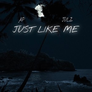 Just Like Me