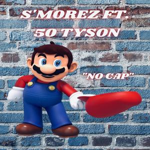 No Cap (feat. 50 Tyson) [Explicit]