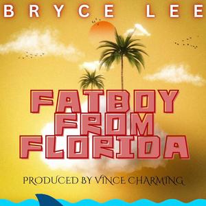 Fatboy From Florida (Explicit)