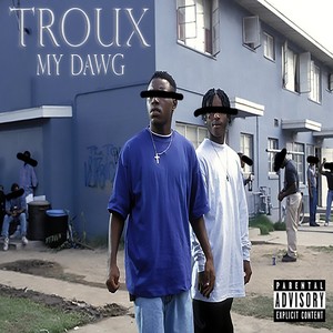 My Dawg (Explicit)