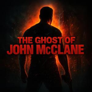 The Ghost of John McClane (Explicit)