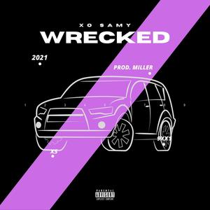 Wrecked (Explicit)