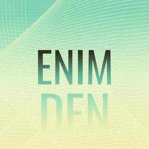 Enim Den