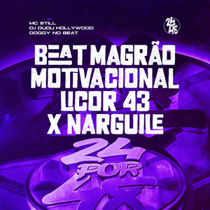 Beat Magrão Motivacional - Licor 43 X Narguile (Explicit)