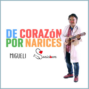 De corazón por narices (Saniclown)