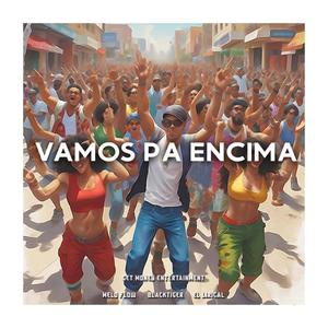 Vamos Pa Encima